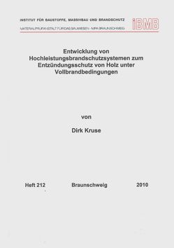 Entwicklung von Hochleistungsbrandschutzsystemen zum Entzündungsschutz von Holz unter Vollbrandbedingungen von Kruse,  Dirk