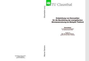 Entwicklung von Kennzahlen für die Beurteilung der energetischen Biomassenutzung am Beispiel Thailand von Siemers,  Werner