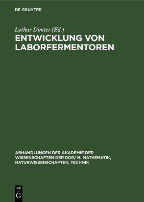 Entwicklung von Laborfermentoren von Dimter,  Lothar, Ringpfeil,  Manfred