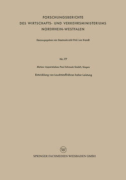 Entwicklung von Leuchtstoffröhren hoher Leistung von Meteor Apparatebau Paul Schmeck GmbH,  Siegen