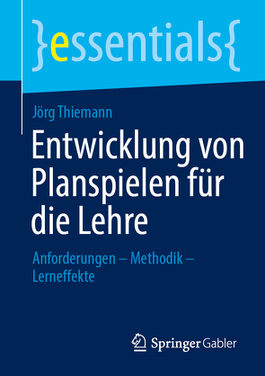 Entwicklung von Planspielen für die Lehre von Thiemann,  Jörg