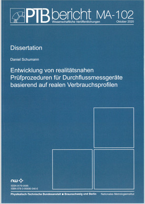 Entwicklung von realitätsnahen Prüfprozeduren für Durchflussmessgeräte basierend auf realen Verbrauchsprofilen von Schümann,  Daniel