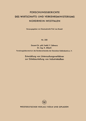 Entwicklung von Untersuchungsverfahren zur Gütebeurteilung von Industriekalken von Schwarz,  Franz