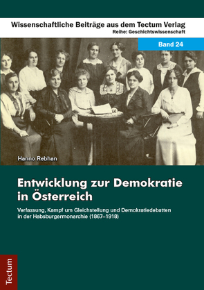 Entwicklung zur Demokratie in Österreich von Rebhan,  Hanno