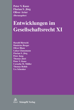 Entwicklungen im Gesellschaftsrecht XI von Arter,  Oliver, Bärtschi,  Harald, Berger,  Dimitrios, Blum,  Olver, Glanzmann,  Lukas, Jörg,  Florian S., Jung,  Peter, Jutzi,  Thomas, Kunz,  Peter V, Müller,  Cornelia M., Rohde,  Thomas, Schenker,  Urs