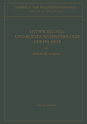 Entwicklungs- und Bewegungsphysiologie der Pflanze von Bünning,  Erwin