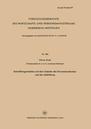 Entwicklungsarbeiten auf dem Gebiete des Korrosionsschutzes und der Abdichtung von Kirsch,  Werner