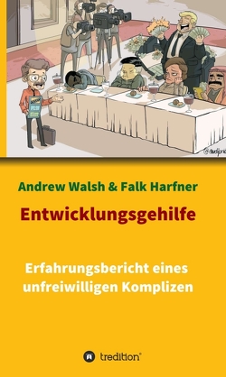 Entwicklungsgehilfe von Audipriatna - Indonesien,  Indra, Harfner,  Falk, Walsh,  Andrew