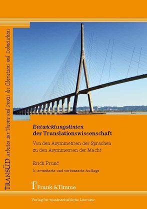 Entwicklungslinien der Translationswissenschaft von Prunč,  Erich