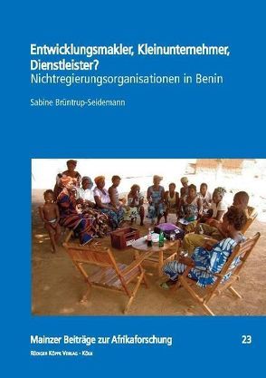 Entwicklungsmakler, Kleinunternehmer, Dienstleister? von Bierschenk,  Thomas, Brandstetter,  Anna-Maria, Brüntrup-Seidemann,  Sabine, Kastenholz,  Raimund, Krings,  Matthias, Lentz,  Carola