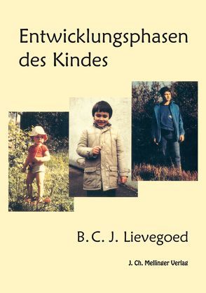 Entwicklungsphasen des Kindes von Lievegoed,  Bernardus C