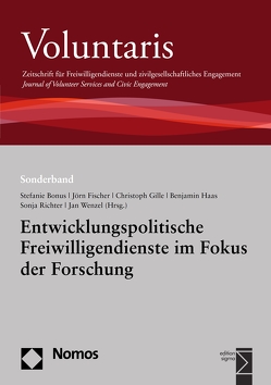 Entwicklungspolitische Freiwilligendienste im Fokus der Forschung von Bonus,  Stephanie, Fischer,  Jörn, Gille,  Christoph, Haas,  Benjamin, Richter,  Sonja, Wenzel,  Jan