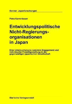 Entwicklungspolitische Nicht-Regierungsorganisationen in Japan von Karrenbauer,  Petra