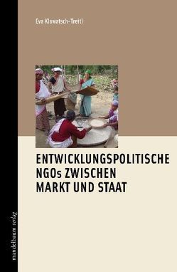 Entwicklungspoltische NGOs zwischen Markt und Staat von Klawatsch-Treitl,  Eva