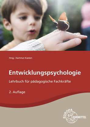 Entwicklungspsychologie von Amerein,  Bärbel, Kasten,  Hartmut, Küls,  Holger, Rödel,  Bodo, Tüngler,  Anja, Willich,  Melanie