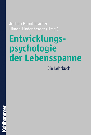 Entwicklungspsychologie der Lebensspanne von Brandstädter,  Jochen, Lindenberger,  Ulman