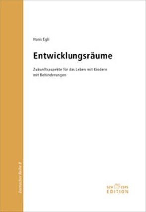 Entwicklungsräume von Egli,  Hans