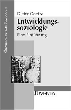 Entwicklungssoziologie von Goetze,  Dieter