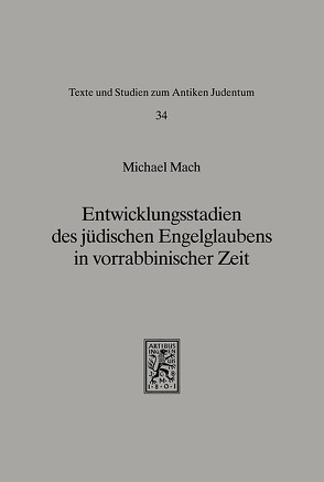 Entwicklungsstadien des jüdischen Engelglaubens in vorrabbinischer Zeit von Mach,  Michael
