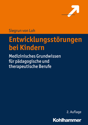 Entwicklungsstörungen bei Kindern von von Loh,  Siegrun