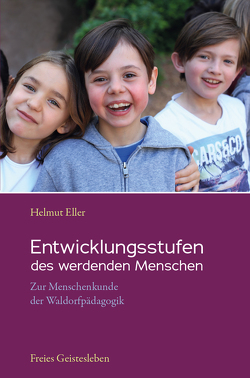 Entwicklungsstufen des werdenden Menschen von Eller,  Helmut, Fischer,  Charlotte