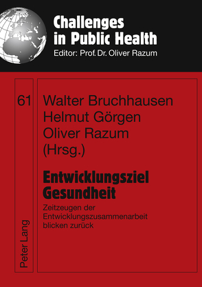 Entwicklungsziel Gesundheit von Bruchhausen,  Walter, Görgen,  Helmut, Razum,  Oliver