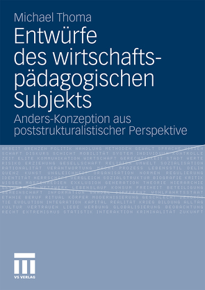 Entwürfe des wirtschaftspädagogischen Subjekts von Thoma,  Michael