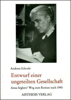 Entwurf einer ungeteilten Gesellschaft von Schrade,  Andreas