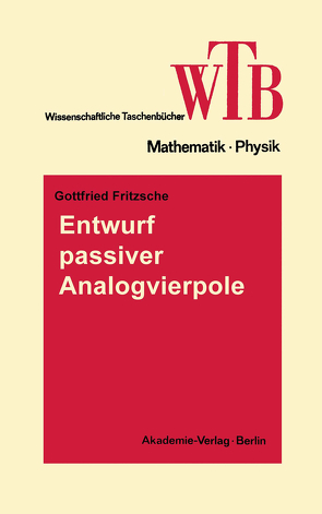 Entwurf passiver Analogvierpole von Fritzsche,  Gottfried