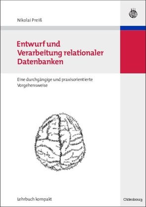 Entwurf und Verarbeitung relationaler Datenbanken von Preiß,  Nikolai