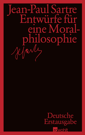 Entwürfe für eine Moralphilosophie von Sartre,  Jean-Paul, Schöneberg,  Hans, Wroblewsky,  Vincent von