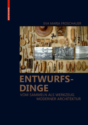 Entwurfsdinge von Froschauer,  Eva Maria