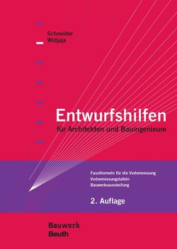 Entwurfshilfen für Architekten und Bauingenieure – Buch mit E-Book von Hess,  R., Schlaich,  J., Schneider,  K.-J., Schneider,  Klaus-Jürgen, Volz,  H., Widjaja,  E., Widjaja,  Eddy