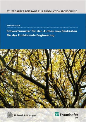 Entwurfsmuster für den Aufbau von Baukästen für das Funktionale Engineering. von Buck,  Raphael