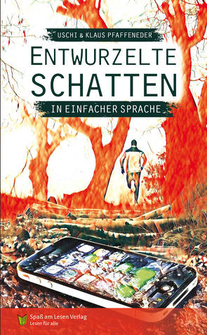 Entwurzelte Schatten von Kutzner,  Judith, Pfaffeneder,  Uschi und Klaus