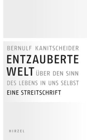 Entzauberte Welt von Kanitscheider,  Bernulf