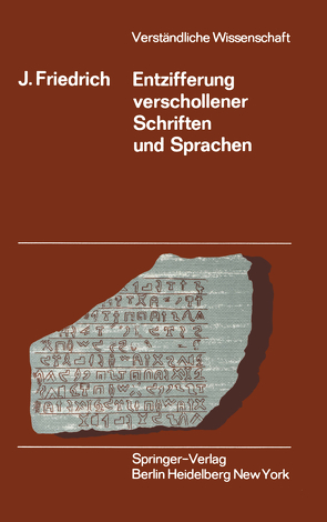 Entzifferung Verschollener Schriften und Sprachen von Friedrich,  Johannes