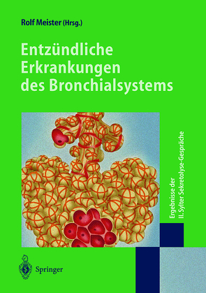 Entzündliche Erkrankungen des Bronchialsystems von Meister,  Rolf