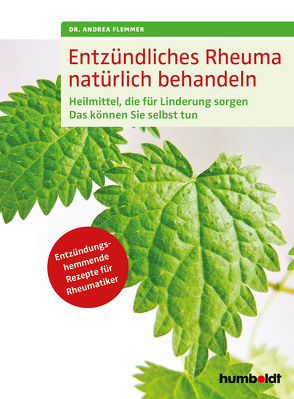 Entzündliches Rheuma natürlich behandeln von Flemmer,  Dr. Andrea