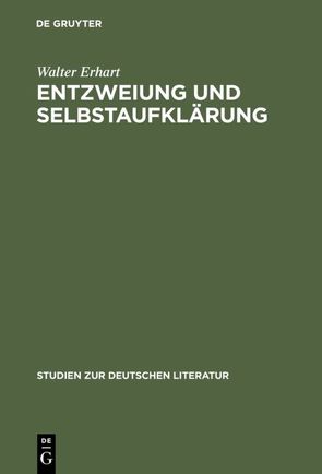 Entzweiung und Selbstaufklärung von Erhart,  Walter