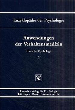 Anwendungen der Verhaltensmedizin von Birbaumer,  Niels, Flor,  Herta, Hahlweg,  Kurt