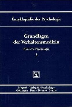 Grundlagen der Verhaltensmedizin von Birbaumer,  Niels, Flor,  Herta, Hahlweg,  Kurt