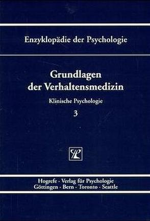 Grundlagen der Verhaltensmedizin von Birbaumer,  Niels, Flor,  Herta, Hahlweg,  Kurt