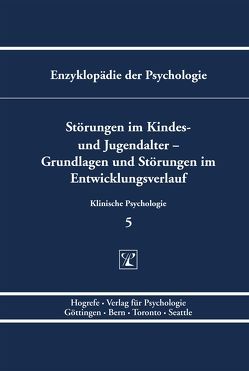 Störungen im Kindes- und Jugendalter – Grundlagen und Störungen im Entwicklungsverlauf von Banaschewski,  Tobias, Döpfner,  Manfred, Eye,  Alexander von, Fritz,  Annemarie, Gasteiger-Klicpera,  Barbara, Hamm,  Alfons, Haug-Schnabel,  Gabriele, Klein,  Marianne, Klicpera,  Christian, Krombholz,  Heinz, Lauth,  Gerhard W., Lehmkuhl,  Gerd, Moll,  Gunther H., Perrez,  Meinrad, Petermann,  Franz, Petermann,  Ulrike, Pinquart,  Martin, Ralph,  Alan, Reicher,  Hannelore, Remschmidt,  Helmut, Ricken,  Gabi, Röhrle,  Bernd, Rojahn,  Johannes, Rossmann,  Peter, Rothenberger,  Aribert, Sanders,  Matthew R, Schlottke,  Peter F., Schmidt,  Martin H., Schneider,  Silvia, Schuster,  Christof, Silbereisen,  Rainer K, Siniatchkin,  Michael, Sodian,  Beate, Steinhausen,  Hans-Christoph, Thomasius,  Rainer, Warnke,  Andreas, Weber,  Germain, Weinert,  Sabine, Wolke,  Dieter