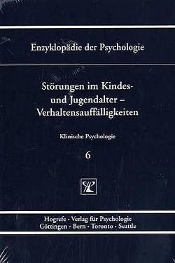 Störungen im Kindes- und Jugendalter – Verhaltensauffälligkeiten von Bender,  Doris, Brambring,  Michael, Burgard,  Peter, Greve,  Werner, Hintermair,  Manfred, Hosser,  Daniela, Kroll,  Thilo, Kröner-Herwig,  Birgit, Lauth,  Gerhard W., Lösel,  Friedrich, Mansel,  Jürgen, Marcus,  Alexander, Moggi,  Franz, Niebel,  Gabriele, Permien,  Hanna, Petermann,  Franz, Rohmann,  Josef A., Schlottke,  Peter F., Schmidt,  Martin H., Schmidt-Denter,  Ulrich, Schneider,  Silvia, Seiffge-Krenke,  Inge, Selinger,  Katrin, Silbereisen,  Rainer K, Straube,  Eckart R., Strehl,  Ute, Tröster,  Heinrich, Voegele,  Claus, Warschburger,  Petra, Wiedebusch,  Silvia, Zink,  Gabriela