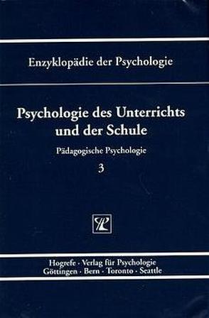 Psychologie des Unterrichts und der Schule von Weinert,  Franz E