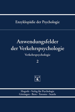 Themenbereich D: Praxisgebiete / Verkehrspsychologie von Birbaumer,  Niels, Frey,  Dieter, Kuhl,  Julius, Schneider,  Wolfgang, Schwarzer,  Ralf