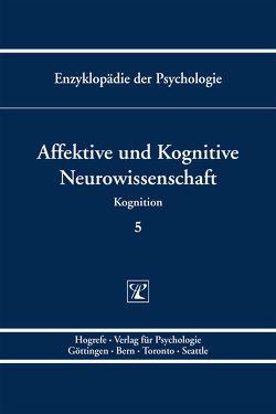 Affektive und Kognitive Neurowissenschaft von Koelsch,  Stefan, Schröger,  Erich