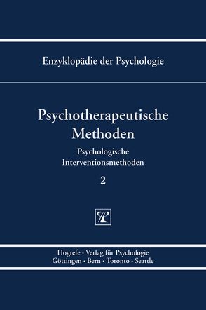 Enzyklopädie der Psychologie / Themenbereich B: Methodologie und Methoden / Psychologische Interventionsmethoden / Psychotherapeutische Methoden von Hautzinger,  Martin, Pauli,  Paul