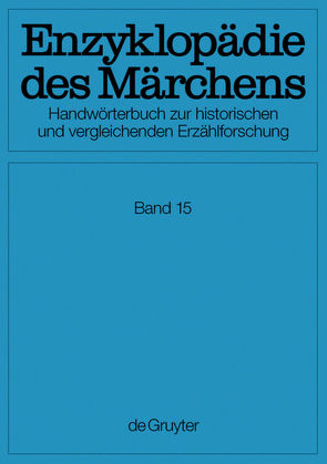 Enzyklopädie des Märchens / Verzeichnisse, Register, Corrigenda von Akademie der Wissenschaften zu Göttingen, Alzheimer,  Heidrun, Bausinger,  Hermann, Boden,  Doris, Brednich,  Rolf Wilhelm, Brückner,  Wolfgang, Drascek,  Daniel, Friede,  Susanne, Gerndt,  Helge, Köhler-Zülch,  Ines, Marzolph,  Ulrich, Ranke,  Kurt, Roth,  Klaus, Shojaei Kawan,  Christine, Uther,  Hans Jörg